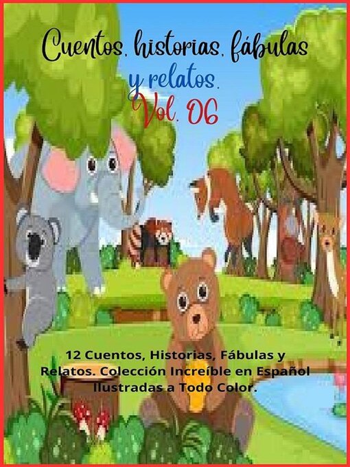 Title details for Cuentos, historias, fábulas y relatos, Volume 6 by Zoila Camacho - Available